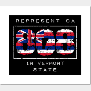 Rep Da 808 in Vermont State by Hawaii Nei All Day Posters and Art